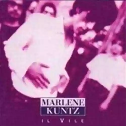 Copertina di Marlene Kuntz: Il vile