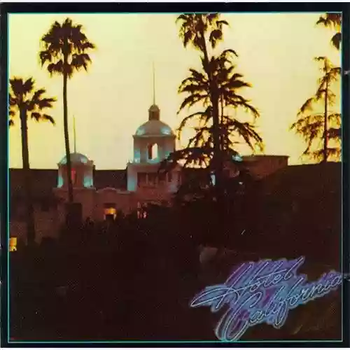 Copertina di Eagles: Hotel California