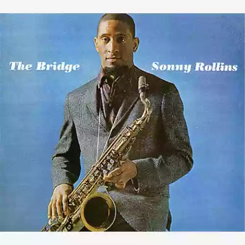 Copertina di Sonny Rollins: The Bridge