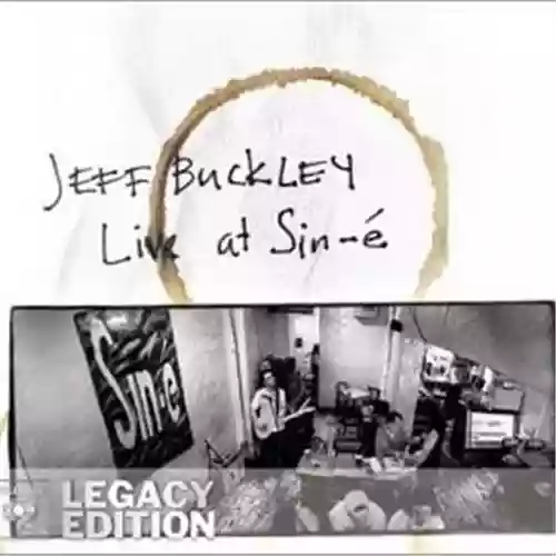 Cover Jeff Buckley - Live At Sin-é - Legacy Edition