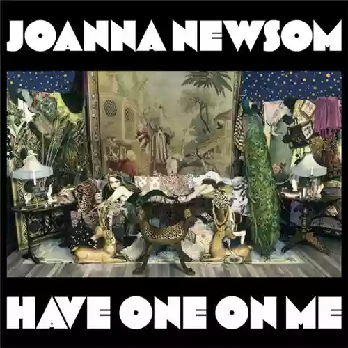 Cover Joanna Newsom - Have One on Me