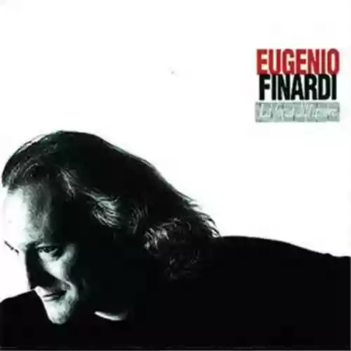 Copertina di Eugenio Finardi: La Forza Dell'Amore