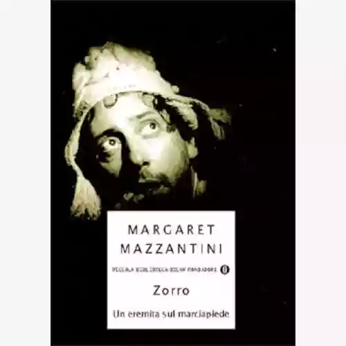 Copertina di Margaret Mazzantini: Zorro. Un eremita sul marciapiede