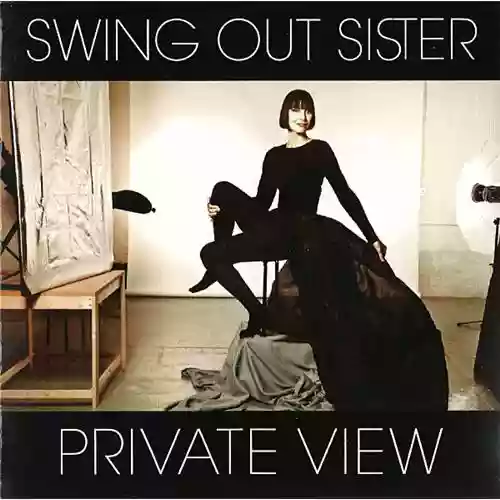 Copertina di Swing Out Sister: Private View + Tokyo Stories