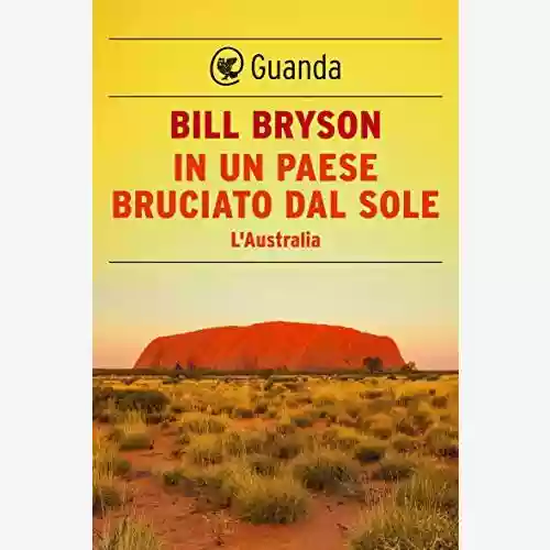 Copertina di Bill Bryson: In un paese bruciato dal sole. L'Australia