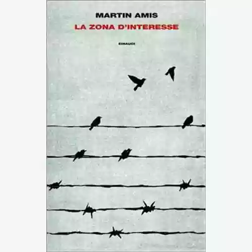 Copertina di Martin Amis: La zona d'interesse