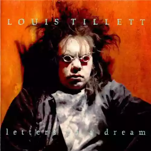 Copertina di Louis Tillett: Letters to a Dream