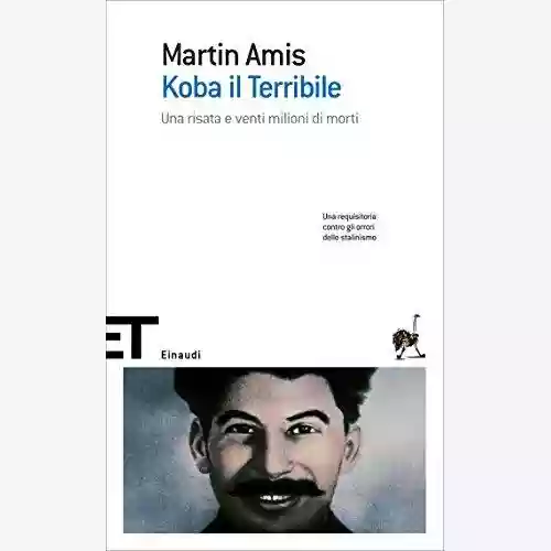 Copertina di Martin Amis: Koba il Terribile. Una risata e venti milioni di morti