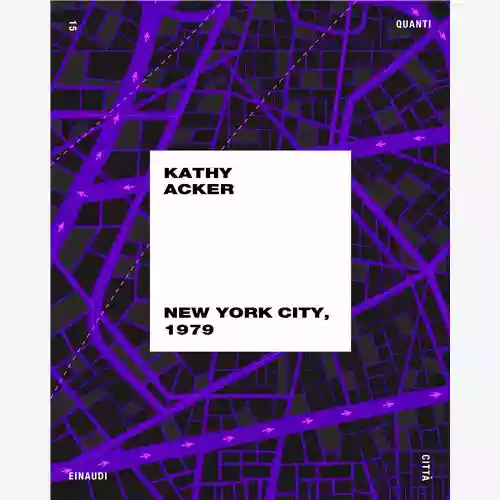 Copertina di Kathy Acker: New York City, 1979