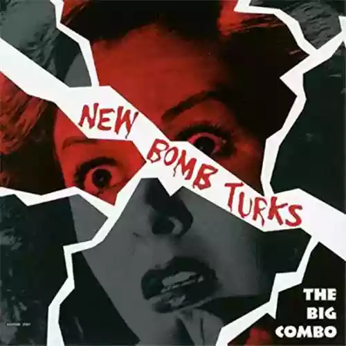Copertina di New Bomb Turks: The Big Combo