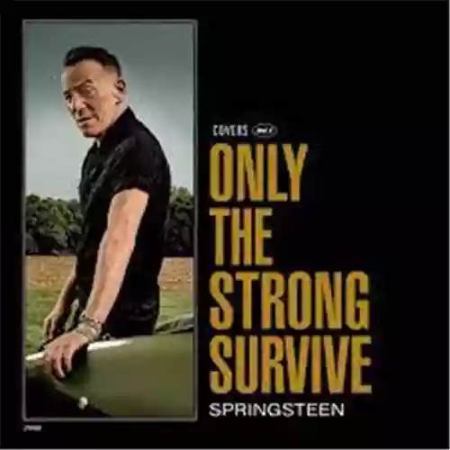 Copertina di Bruce Springsteen: Only the strong survive