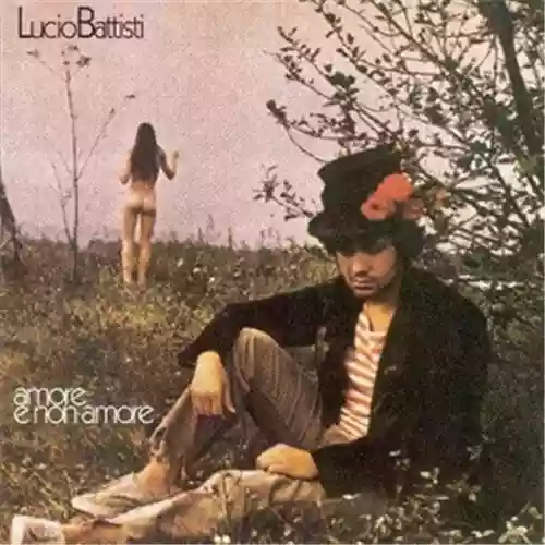 Copertina di Lucio Battisti: Amore e non amore