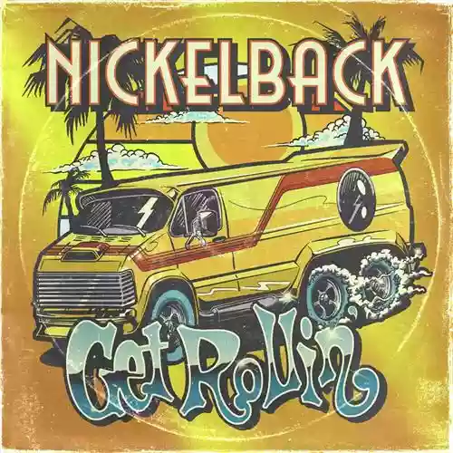 Copertina di Nickelback: Get Rollin'