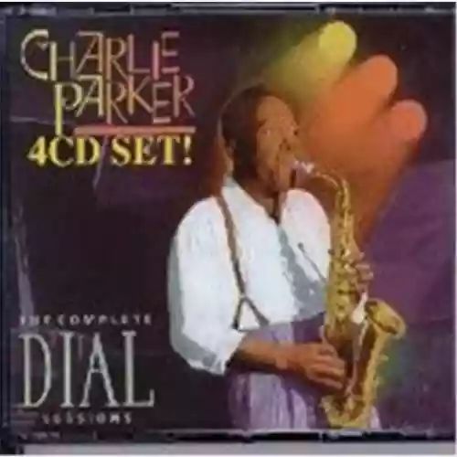 Cover Charlie Parker - The Complete Dial Sessions