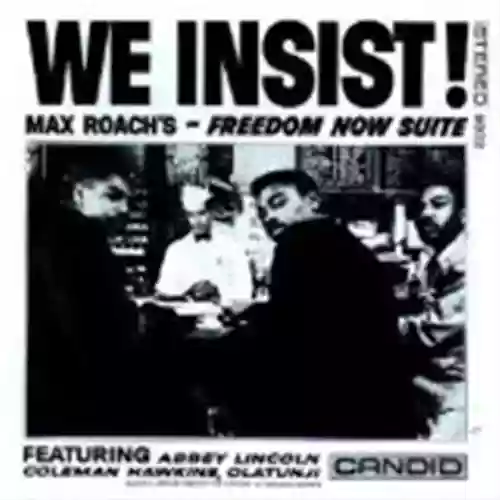 Cover Max Roach - We Insist! Max Roach's Freedom Now Suite