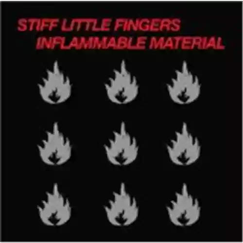 Cover Stiff Little Fingers - Inflammable Material
