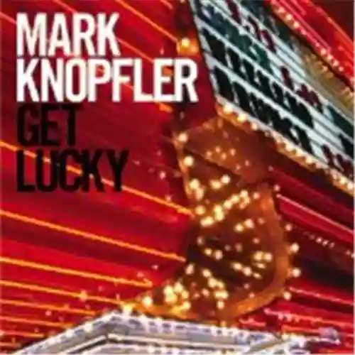 Cover Mark Knopfler - Get Lucky