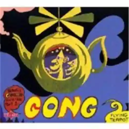Cover Gong - Flying Teapot: Radio Gnome Invisible, Part 1