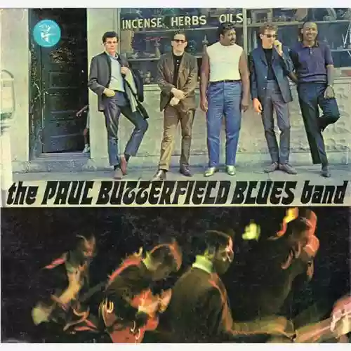 Cover The Butterfield Blues Band - The Paul Butterfield Blues Band