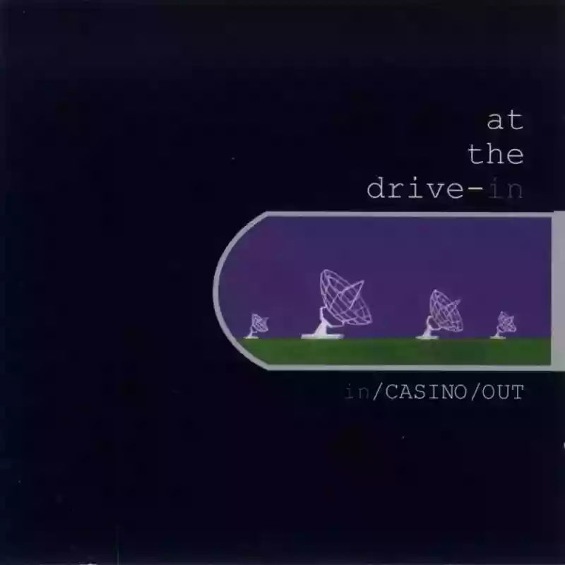 At The Drive In: In Casino Out