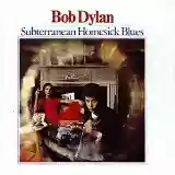 Bob Dylan: Subterranean Homesick Blues
