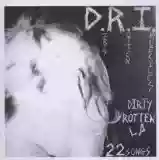 D.R.I.: Dirty Rotten LP (on CD)