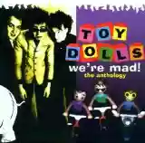 The Toy Dolls: We're Mad! (The Anthology) (disc 2)