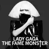 Lady Gaga: The Fame Monster (bonus disc: The Fame)