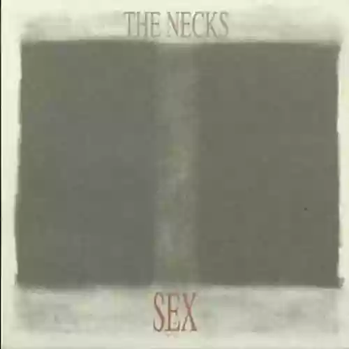Copertina di The Necks Sex
