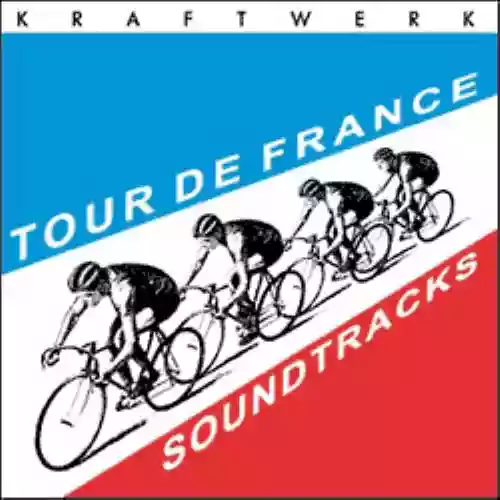 Cover Kraftwerk - Tour de France Soundtracks