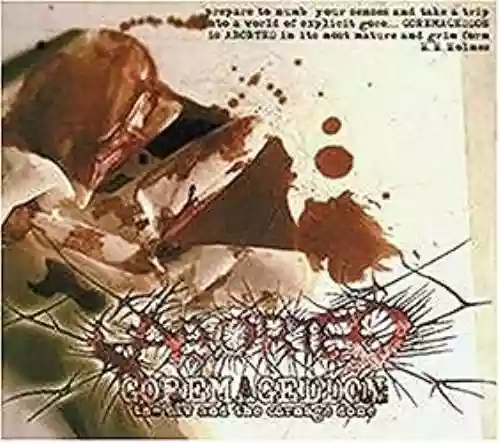 Cover di Goremageddon:The Saw And the Carnage Done