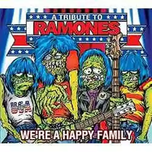 Cover di We're A Happy Family - A Tribute To Ramones