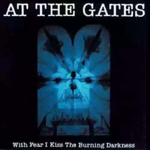 Cover At the Gates - With Fear I Kiss the Burning Darkness