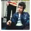 <b>Bob Dylan</b> • Highway 61 Revisited Again