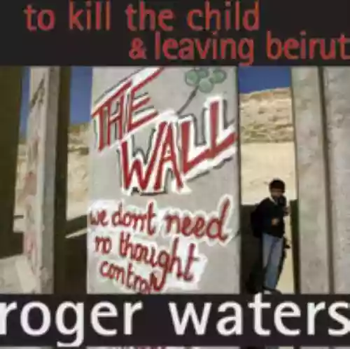 Cover di Leaving Beirut/To Kill The Child