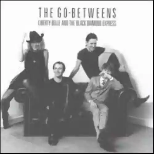 Cover The Go-Betweens - Liberty Belle and the Black Diamond Express
