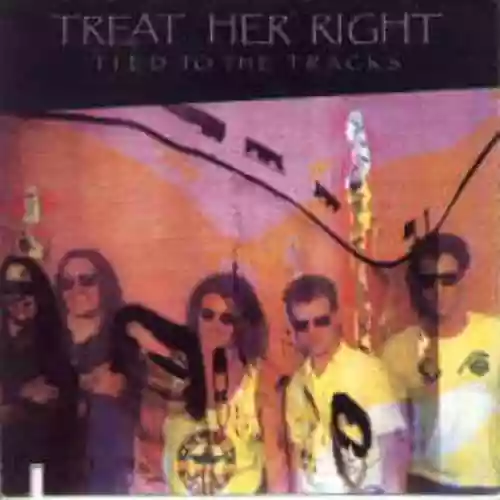 Cover Treat Her Right - Tied to the Tracks