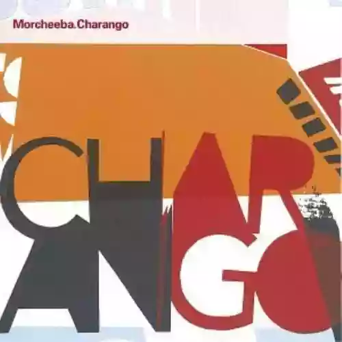 Cover Morcheeba - Charango / Fragments of Freedom