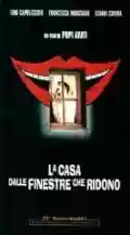 <b>Pupi Avati</b> • La Casa Dalle Finestre Che Ridono