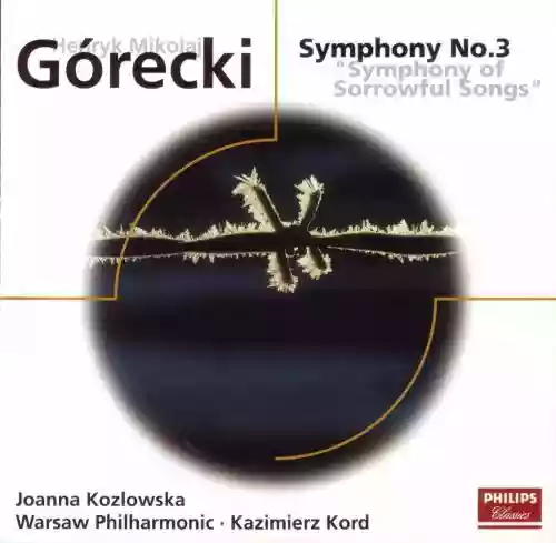 Cover di Symphony No.3 for Soprano and Orchestra, "Symphony of Sorrowful Songs"
