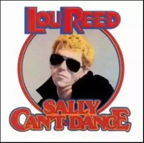 Cover Lou Reed - Sally Can't Dance