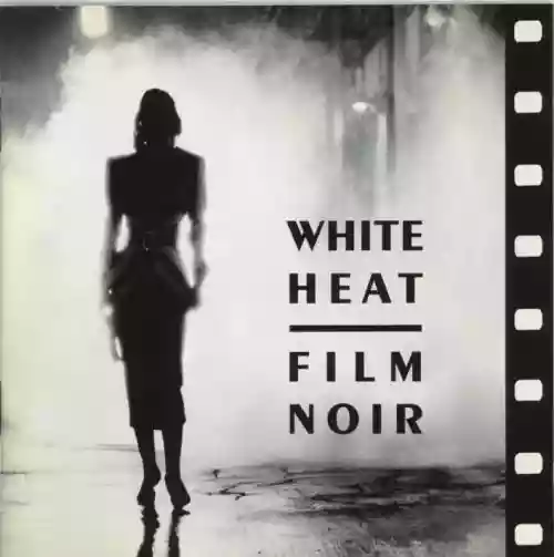 Cover di White Heat - Film Noir