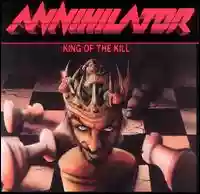 Annihilator: King of the Kill