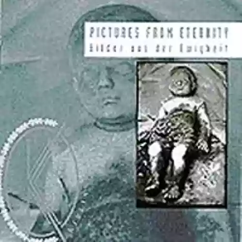 Cover di Pictures From Eternity: Bilder Aus Der Ewigkeit