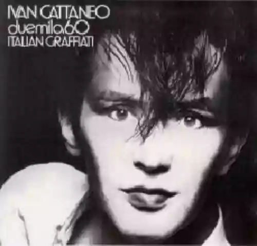 Cover Ivan Cattaneo - Duemila60 Italian Graffiati