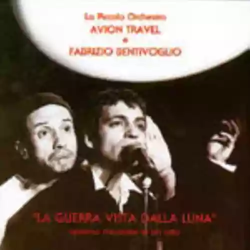 Cover di La Guerra Vista Dalla Luna (operina musicale in un atto)