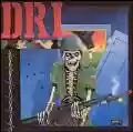 <b>D.R.I.</b> • Dirty Rotten + Violent Pacification