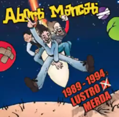 Cover di 1989-1994:Lustro Di Merda