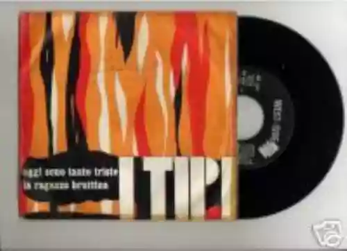 Cover di Oggi sono tanto triste/La ragazza bruttina (singolo 1967)