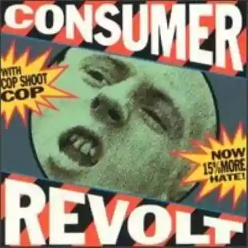 Cover Cop Shoot Cop - Consumer Revolt